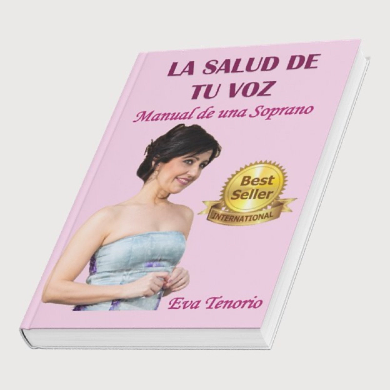 «La salud de tu voz. Manual de una soprano», de Eva Tenorio