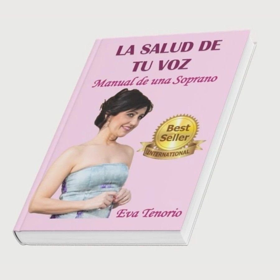 «La salud de tu voz. Manual de una soprano», de Eva Tenorio